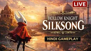 Hollow Knight Silksong LIVE 🔴(Act 3)