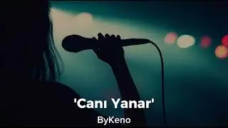 Canı Yanar - ByKeno (Cover)