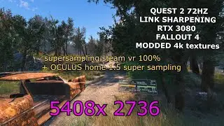 FALLOUT 4 VR- 4K MODS - QUEST 2 - 72HZ - OCULUS  1.5 -BENCHMARK -4K