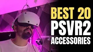 20 лучших аксессуаров для PSVR2, которые действительно улучшат вашу систему