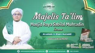 Al Ustadz H. Ilham Humaidi (Kamis, 29 Januari 2026) - Masjid Raya Sabilal Muhtadin
