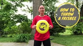 How To Throw A Frisbee