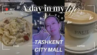 Tashkent City Mall Tour✨| daily vlog: food n window shopping with friends