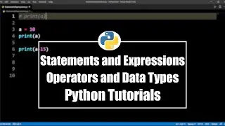 Statements | Expressions | Operators | Data Types | Python Tutorials - 3