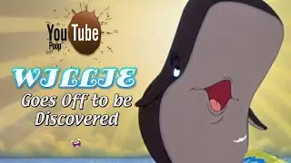 Willie Goes Off to be Discovered (YouTube Poop)