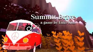 Summit Drive A Game By Luke Kim Demo | Stick Drive Woes