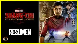 SHANG-CHI Y LA LEYENDA DE LOS DIEZ ANILLOS | RESUMEN