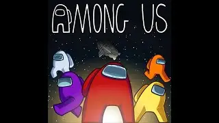 MAXLEOGAMING Plays Among Us With Friends