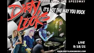 Dirty Looks-It's Not The Way You Rock (Live) 2021