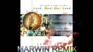 Heal Our Land Remix Dj Marwin Ft  Jamie Rivera