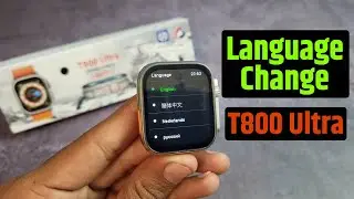 t800 ultra smart watch language change kaise kare