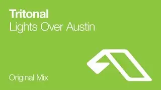 Tritonal - Lights Over Austin [2008]