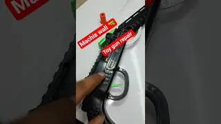 machis wali toy gun repair 🔫🔫  problem