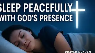 Fall Asleep in God’s Peace | Soothing Night Prayer to Calm Your Mind