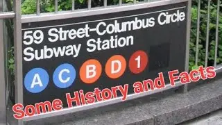 59 St-Columbus Circle Station (1) (A) (B) (C) (D) Some History and Facts