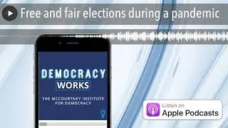 Free and fair elections during a pandemic