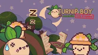 I Committed Tax Evasion [Turnip boy Ep 1]