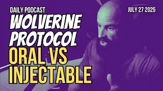 Wolverine Protocol Oral versus Injectable (Only One Works) - Unbreakable Podcast 207