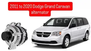 How to replace alternator on 2008-2020 Dodge Grand Caravan