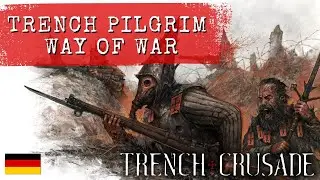 Trench Pilgrims: The Path of War | Trench Crusade Lore GERMAN #trenchcrusade