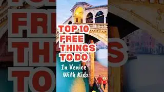 Top 10 free things to do in Venice with kids#venice #lovevenice #travelwithkids