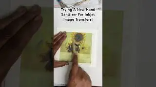 Inkjet Image Transfers with Hand Sanitizer! Cool Technique! #shorts