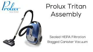 Unboxing and Assembling a Prolux Tritan Canister Vacuum