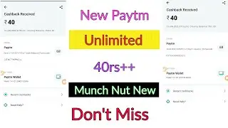 Munch Nut New Unlimited Paytm 10,000/- | Loot Paytm Tricks Per Minutes 40rs++