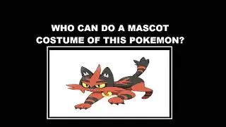 New Pok&eacute;mon Mascot Costume Requests By ChaoEmperor: Torracat (Who Can Make One?) #pokemon2026