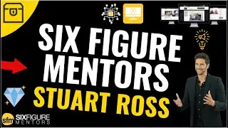 Six Figure Mentors Review by Stuart Ross