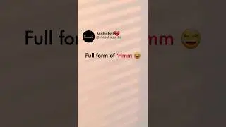 Full form Of Hmm😂| #shorts #faketweet #funny
