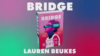 BRIDGE by Lauren Beukes
