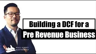 Building a DCF for a Pre-Revenue Business
