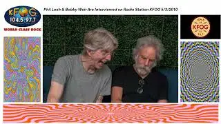 Phil Lesh and Bobby Weir Interview (Audio) ~ KFOG radio studios ~ May 3, 2010