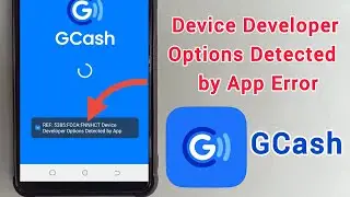 Как исправить ошибку &laquo;Обнаружены параметры разработчика&raquo; в приложении GCash (Android 2025)