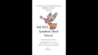 2025 Marietta College SYMPHONIC BAND CONCERT