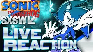 Sonic SXSW 2018 Gotta Go Fast Panel Live Reaction | The Future of Sonic the Hedgehog