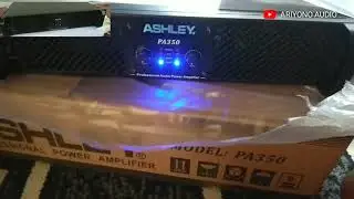 Unboxing dan tes power ashley pa 350