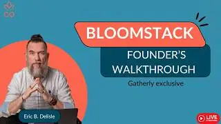Bloomstack Live &mdash; Gatherly Exclusive | Founder Walkthrough + Workflow Q&A