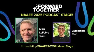 Let&rsquo;s Go Project WILD: NAAEE 2025 Podcast Stage with Marc LeFebre & Jack Baker