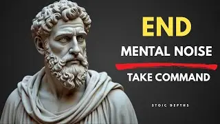 7 Stoic Tactics to End Mental NOISE FOREVER | STOICISM