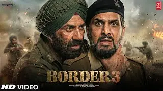 Border 3 Trailer | Sunny Deol, Varun Dhawan | Border 3 Announcement | Border 3 Movie Update