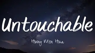 Hung Min Hua - Untouchable (Lyrics)