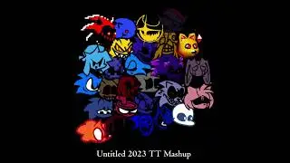 Untitled 2023 TT Mashup
