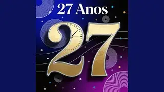 27 Anos