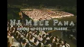 Kamehameha Schools | 83rd Annual Song Contest – Nā Mele Pana: Songs of Beloved Places | 2003