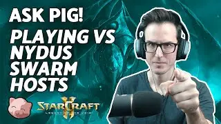 Как защитить самую быструю сборку роевого хоста Нидуса от PiG? | Спросите PiG &mdash; обучение по StarCraft 2