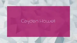 Cayden Howell - appearance