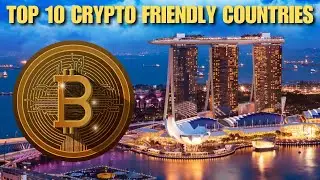 Countries That Embrace Crypto  Top 10 List