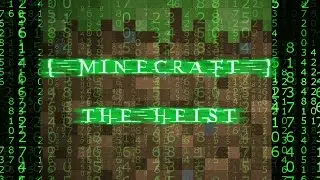 The Heist | Minecraft adventure map